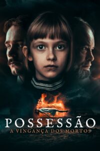 Possessão – A Vingança dos Mortos