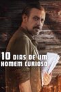 10 Dias de um Homem Curioso