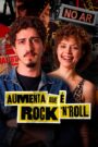 Aumenta que é Rock ‘n’ Roll