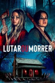 Lutar ou Morrer