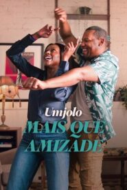 Umjolo: Mais que Amizade