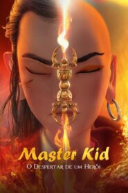 Master Kid – O Despertar de um Herói