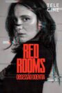 Red Rooms – Obsessão Doentia